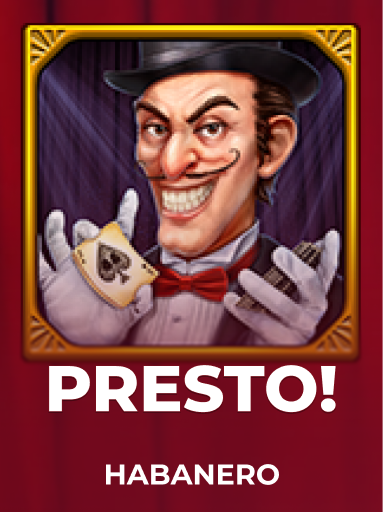 Presto!